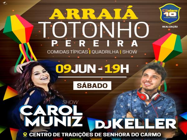 Arraiá Totonho Pereira dia 09 de junho