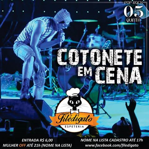 Show Cotonete em Cena no Filé de Gato