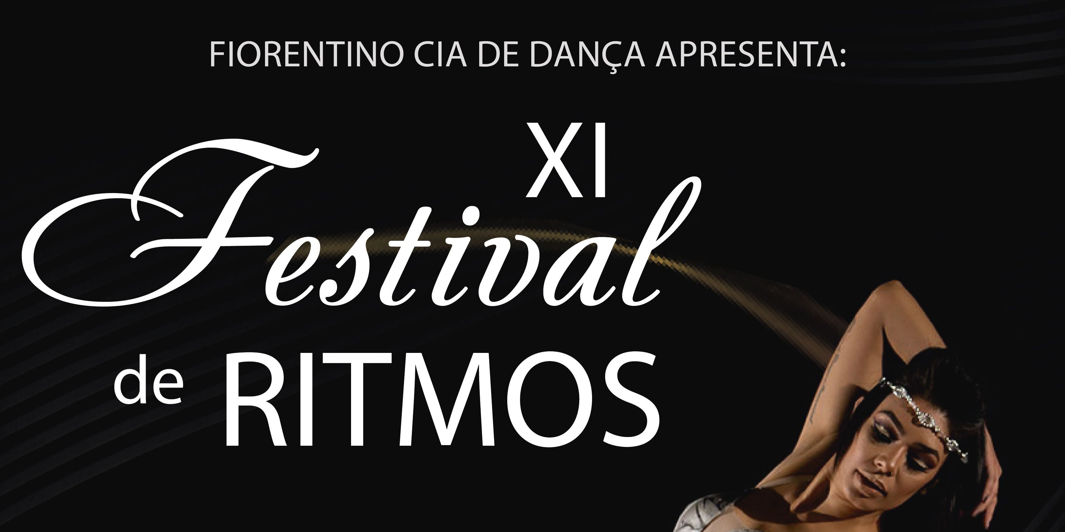 É hoje! XI Festival de Ritmos do grupo Fiorentino Cia de Dança